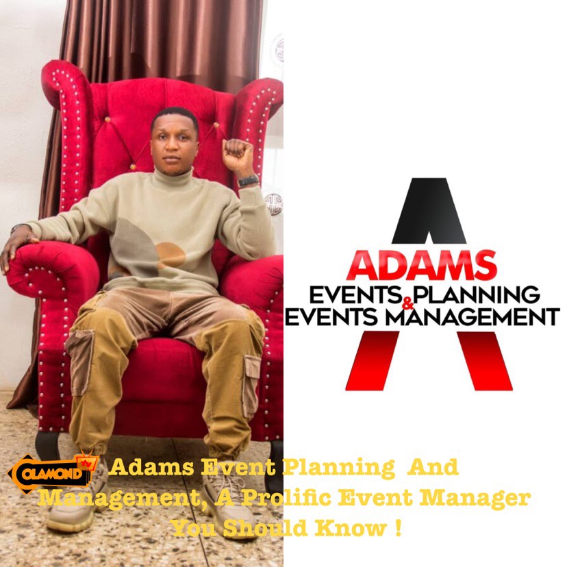 Adams Event Planning And Management, A Prolific Event Manager You Should Know !