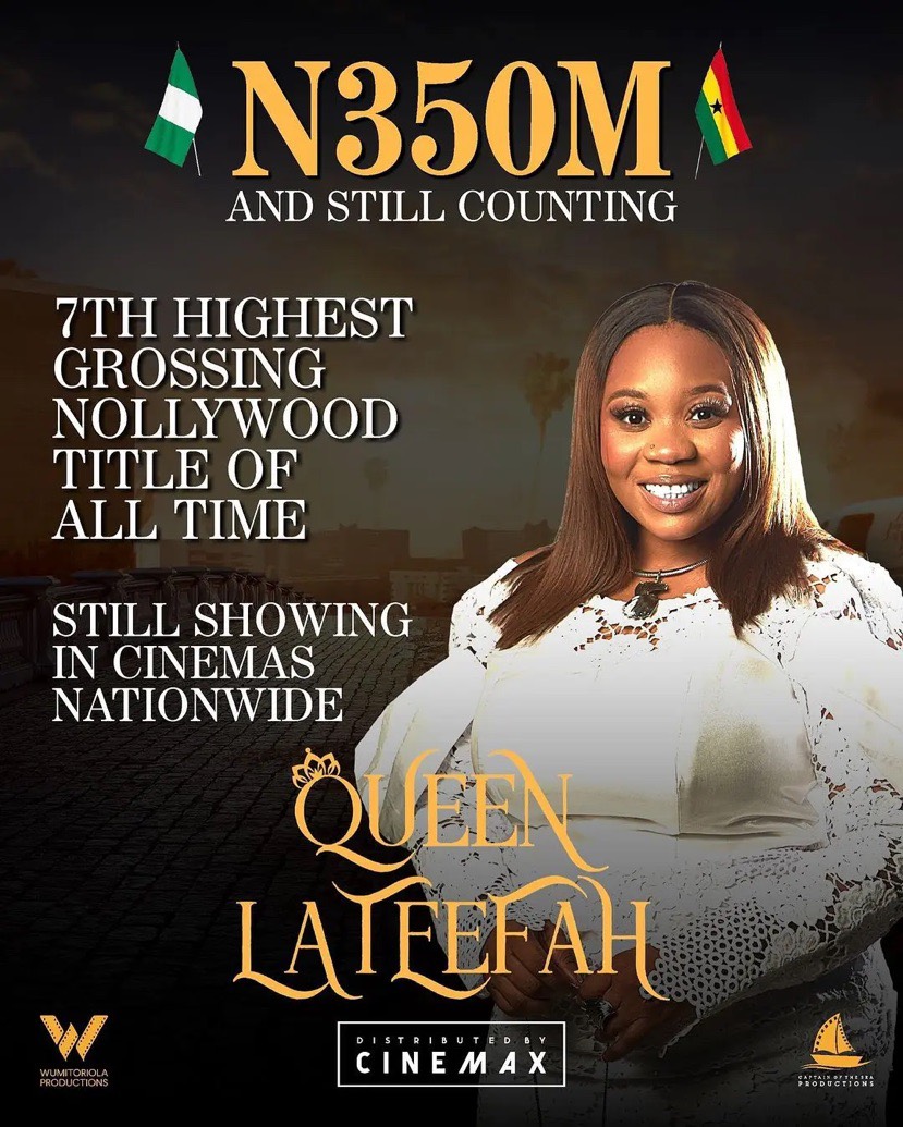 ‘Queen Lateefah’ by Wunmi Toriola continues its run in Nigerian Box Office, raking ₦350 Million