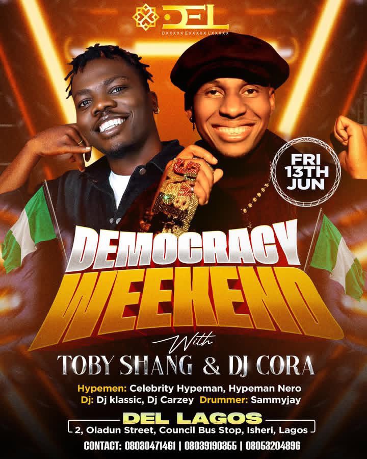 DEMOCRACY WEEKEND WITH TOBY SHANG & DJ CORA FRIDAY. 13TH JUNE, 2025 LIVE AT DEL HOTELS &SUITES