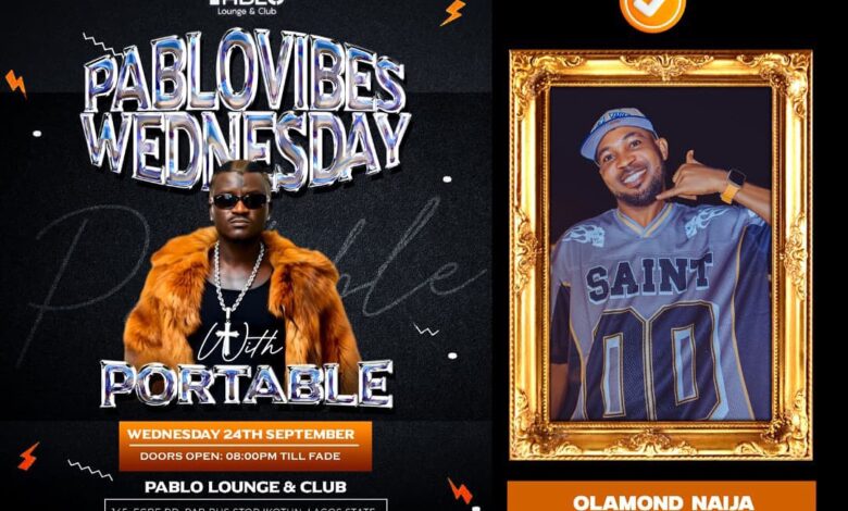 Pablovibes Wednesday With Portable Featuring Olamond Naija other stars