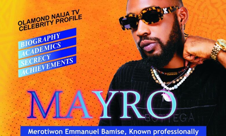 MaYrO: A Rising Star in Music | Olamond NaijaTV Celebrity Profile 1 MaYrO: A Rising Star in Music | Olamond NaijaTV Celebrity Profile
