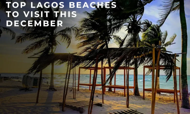 Top Lagos Beaches to Visit For Fun This December 1 Top Lagos Beaches to Visit For Fun This December
